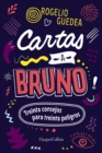 Image for Cartas a Bruno: treinta consejos para treinta peligros
