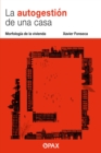 Image for La autogestion de una casa : Morfologia de la vivienda
