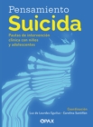 Image for Pensamiento suicida : Pautas para la intervencion clinica con ninos y adolescentes