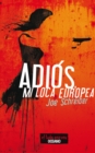 Image for Adios, Mi Loca Europea