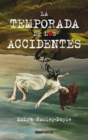 Image for La temporada de los accidentes