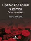 Image for Hipertension arterial sistemica: Casos especiales
