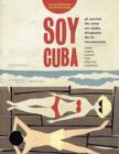 Image for Soy Cuba  : el cartel de cine en Cuba despuâes de la revoluciâon