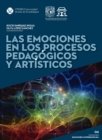 Image for Las Emociones En Los Procesos Pedagogicos Y Artisticos