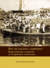 Image for Soy de nacion campesino: Representacion y memoria en el agrarismo veracruzano