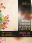 Image for Normalidad transformada : por la influenza y la covid-19 en Mexico, Cuba y Argentina