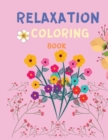 Image for Relaxation Coloring Book : Coloring Books for Adults Relaxation: Adult Coloring Books for Women with Beautiful Designs - Color and Draw