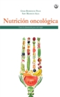 Image for Nutricion oncologica: Guia de alimentacion para vivir mejor
