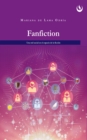 Image for Fanfiction: Una red social en el espacio de la ficcion