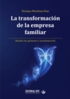 Image for La transformacion de la empresa familiar : Modelo de gobierno y autodesarrollo