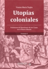 Image for Utopias coloniales (vol. 2) : Polemicas de Bartolome de las Casas en el Nuevo Mundo
