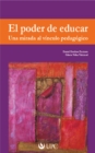 Image for El poder de educar: Una mirada al vinculo pedagogico