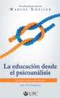 Image for La educacion desde el psicoanalisis: La funcion analitica del educador