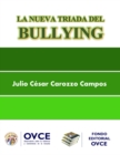 Image for La Nueva Triada del Bullying