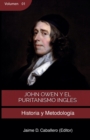 Image for John Owen y el Puritanismo Ingles - Vol 1 : Historia y metodologia