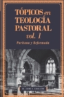 Image for Topicos en Teologia Pastoral - Vol 1