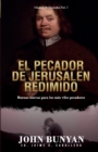 Image for El Pecador de Jerusalen Redimido : Buenas Nuevas para los mas viles pecadores