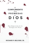 Image for El Cumplimiento de las Promesas de Dios : Una exposicion de la Teologia del Pacto