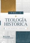 Image for Teologia Historica - Vol. 1 : La Era Patristica y Medieval