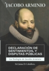 Image for La Teologia de Jacobo Arminio : Declaracion de Sentimientos y Disputas Publicas