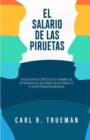 Image for El Salario de las Piruetas : Escritos criticos sobre el evangelicalismo historico y contemporaneo