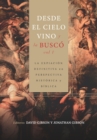 Image for Desde el cielo vino y la busco - Vol. 1 : La expiacion definitiva en perspectiva historica y biblica