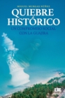 Image for Quiebre historico : Un compromiso social con La Guajira