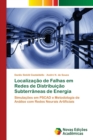 Image for Localizacao de Falhas em Redes de Distribuicao Subterraneas de Energia