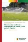 Image for Sistema de controle e automacao de baixo custo para irrigacao