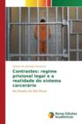 Image for Contrastes : regime prisional legal e a realidade do sistema carcerario
