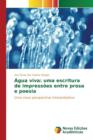 Image for Agua viva : uma escritura de impressoes entre prosa e poesia