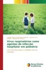 Image for Virus respiratorios como agentes de infeccao hospitalar em pediatria