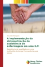 Image for A implementacao da sistematizacao da assistencia de enfermagem em uma ILPI