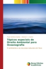 Image for Topicos especiais de Direito Ambiental para Oceanografia
