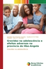 Image for Gravidez na adolescencia e efeitos adversos na provincia do Hbo-Angola
