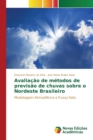 Image for Avaliacao de metodos de previsao de chuvas sobre o Nordeste Brasileiro