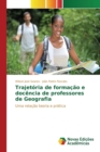 Image for Trajetoria de formacao e docencia de professores de Geografia
