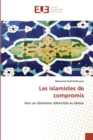 Image for Les islamistes de compromis