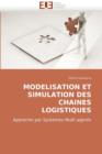 Image for Modelisation Et Simulation Des Chaines Logistiques