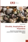 Image for Chiralite, amphiphiles et polymeres