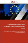 Image for L&#39;&#39;union Europ enne Et l&#39;&#39;afrique Subsaharienne En 2007