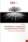 Image for Complexite et systemique en gouvernance clinique