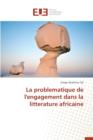 Image for La Problematique de l&#39;Engagement Dans La Litterature Africaine