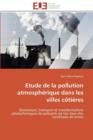 Image for Etude de la Pollution Atmosph rique Dans Les Villes C ti res
