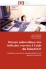 Image for Mesure Automatique Des Follicules Ovariens   l&#39;&#39;aide Du Sonoavc(r)