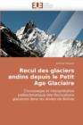 Image for Recul Des Glaciers Andins Depuis Le Petit Age Glaciaire
