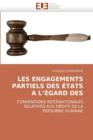Image for Les Engagements Partiels Des  tats a l&#39;&#39; gard Des
