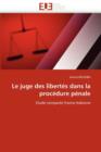 Image for Le Juge Des Libert s Dans La Proc dure P nale