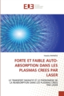 Image for Forte et faible auto-absorption dans les plasmas crees par laser