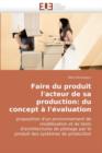 Image for Faire Du Produit L&#39;Acteur de Sa Production : Du Concept A L&#39;Evaluation